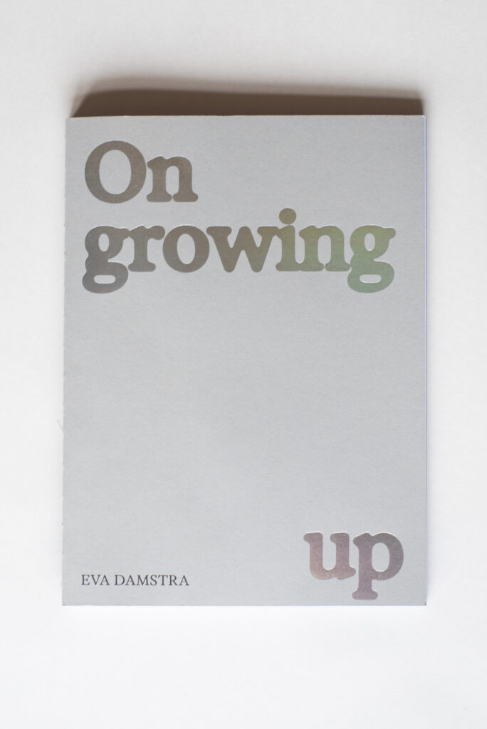 On Growing Up - Eva Damstra